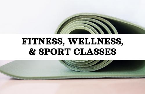 Fitness, Wellness, & Sport Classes