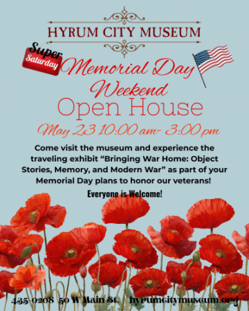 Super Saturday: Memorial Weekend Open House, May 23, 10am-3pm Super Saturday: Memorial Weekend Open House, May 23, 10am-3pm