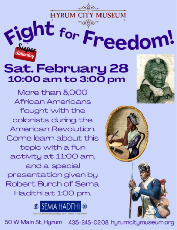 Super Saturday: Fighting for Freedom, February 28, 10am-3pm